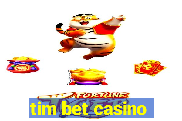 tim bet casino